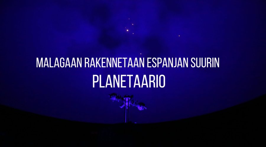 Malagaan rakennetaan Espanjan suurin planetaario