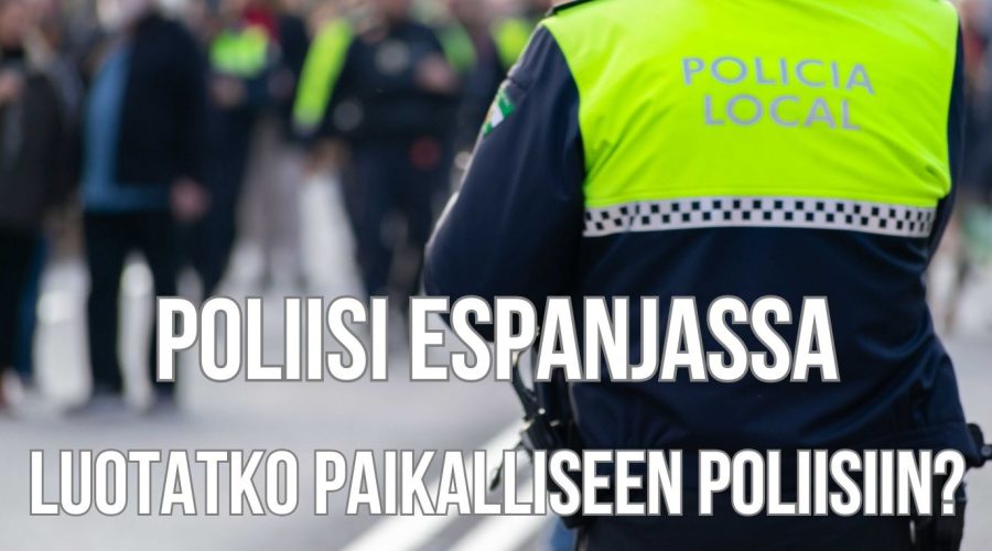 Luotatko sinä Espanjassa poliisiin?